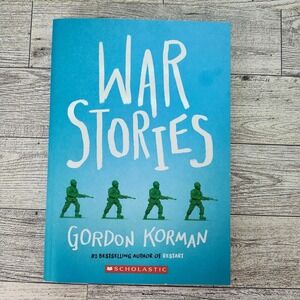 War‎ Stories by Gordon Korman Scholastic Middle Grade WWII Novel (Kids Book)